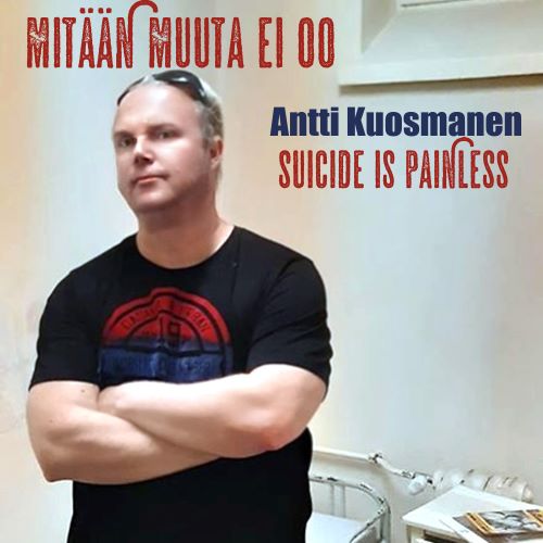 Antti Kuosmanen - Mitään muuta ei oo