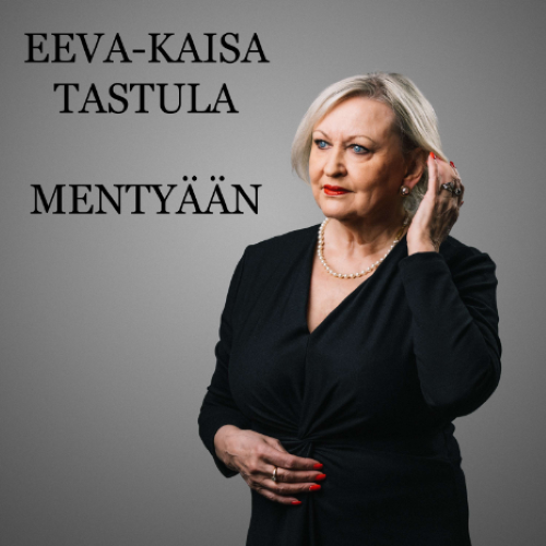 Eeva-Kaisa Tastula - Mentyään 