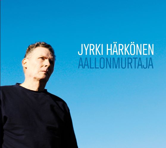 Jyrki Härkönen - Aallonmurtaja