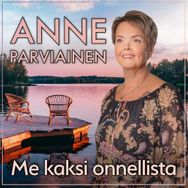 Anne Parviainen - Me kaksi onnellista