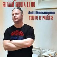 Antti Kuosmanen - Mitään muuta ei oo