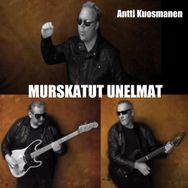 Antti Kuosmanen - Murskatut unelmat