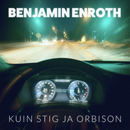 Benjamin Enroth - Kuin Stig ja Orbison