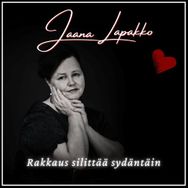 Jaana Lapakko - Rakkaus silittää sydäntäin