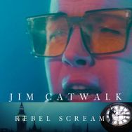 Jim Catwalk - Rebel Scream