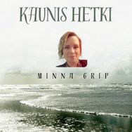 Minna Grip - Kaunis hetki