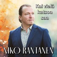 Niko Rantanen - Kai vielä katsoa saa