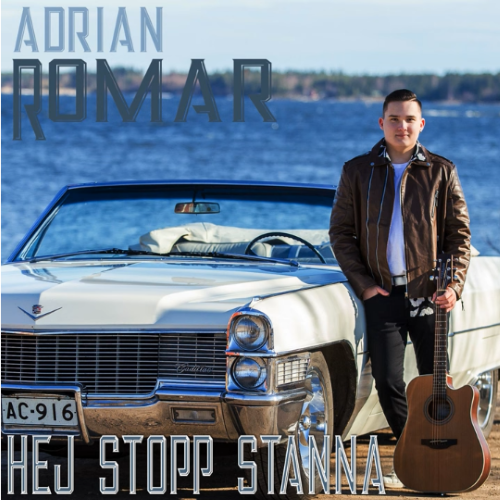 Adrian Romar - Hej stopp stanna 