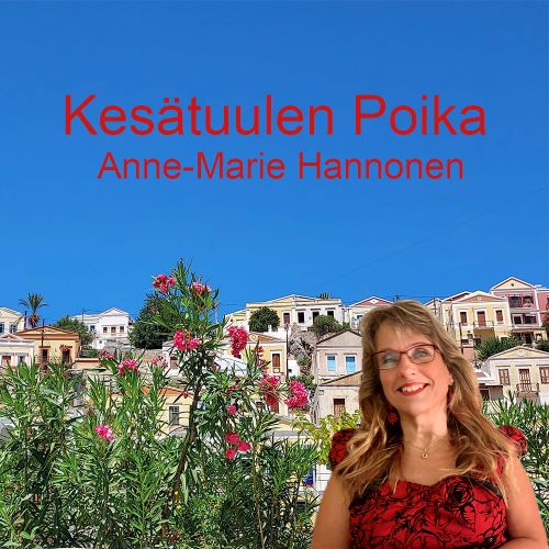 Anne-Marie Hannonen - Kesätuulen poika