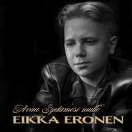 Eikka Eronen - Avaa sydämesi mulle