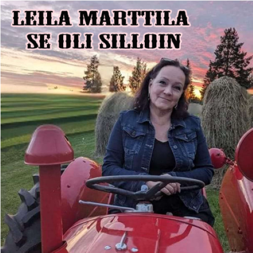 Leila Marttila - Se oli silloin