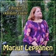 Marjut Leppänen - Onnea odotan vaan
