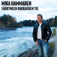Mika Hammaren - Särkyneen rakkauden tie